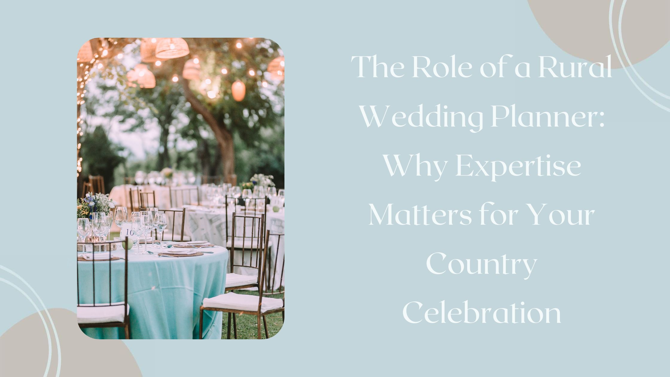 The Role of a Rural Wedding Planner Why Expertise Matters for Your Country Celebration